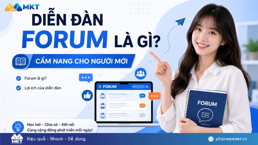 Diễn đàn Forum là gì? Cẩm nang cho người mới 7 Diễn đàn Forum là gì? Đặc điểm, phân loại và lợi ích 2026
