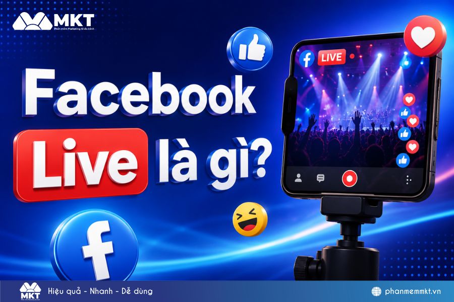 Facebook Live là gì – Là tính năng phát video trực tiếp trên FB để bán hàng hoặc chia sẻ kiến thức Facebook Live là gì – Là tính năng phát video trực tiếp trên FB để bán hàng hoặc chia sẻ kiến thức