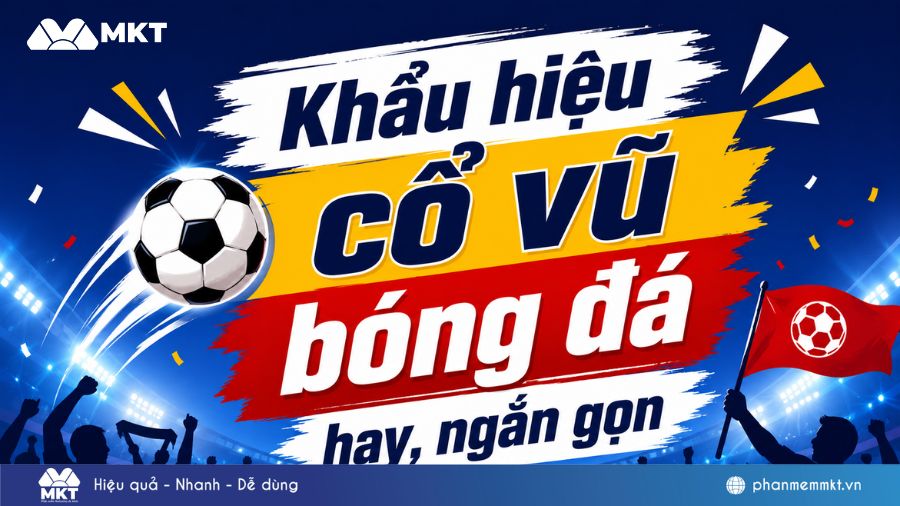 100+ Khẩu hiệu cổ vũ bóng đá hay, ngắn gọn & bá đạo nhất 7 100+ Khẩu hiệu cổ vũ bóng đá hay, chất và ý nghĩa nhất 2026