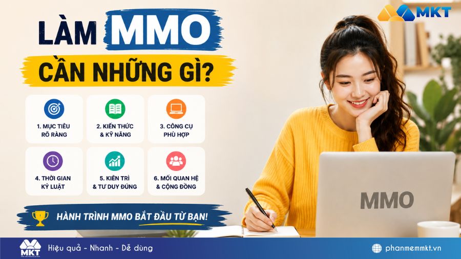 Làm MMO cần những gì? Checklist đầy đủ cho người mới bắt đầu 1 Làm MMO cần những gì? Hướng dẫn đầy đủ cho người mới