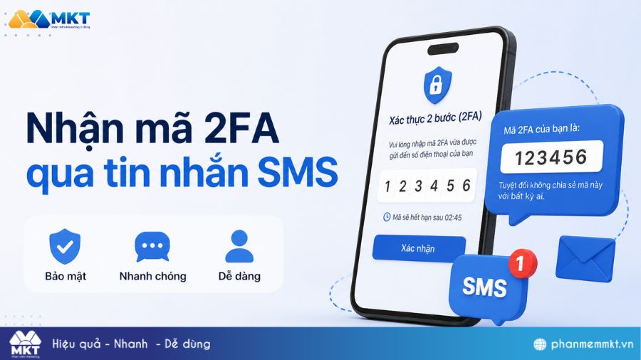 Mã 2FA là gì? Lấy mã 2FA ở đâu? Cách xử lý khi không nhận được mã 2 Nhận mã 2FA qua tin nhắn SMS