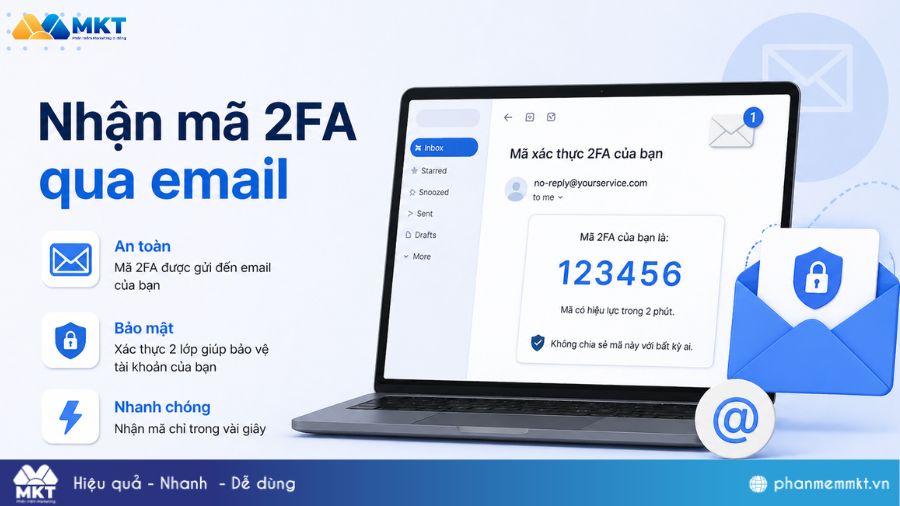 Mã 2FA là gì? Lấy mã 2FA ở đâu? Cách xử lý khi không nhận được mã 3 Nhận mã 2FA qua email