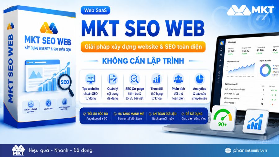 MKT SEO Web - Giải pháp xây dựng website & SEO toàn diện, không cần lập trình 1 Phần mềm MKT SEO Web
