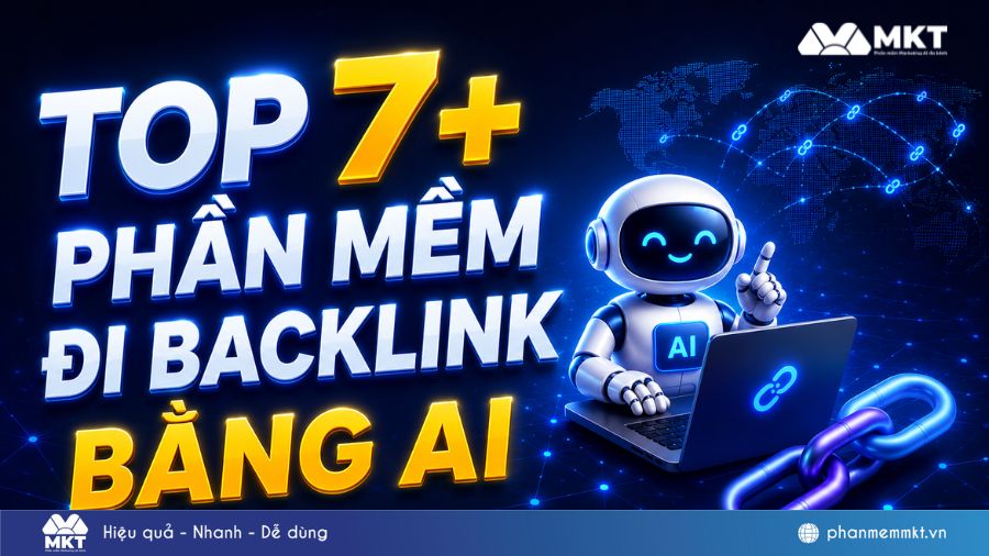 Top 7+ phần mềm đi backlink bằng AI tốt nhất hiện nay 1 Top 7+ phần mềm đi backlink bằng AI tốt nhất hiện nay