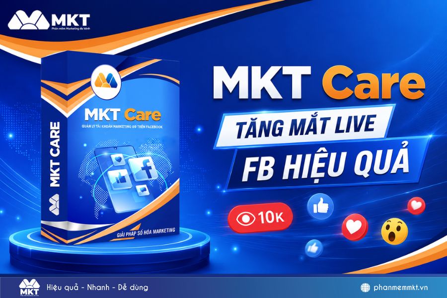 MKT Care – Công cụ tăng mắt livestream FB được ưa thích hiện nay MKT Care – Công cụ tăng mắt livestream FB được ưa thích hiện nay