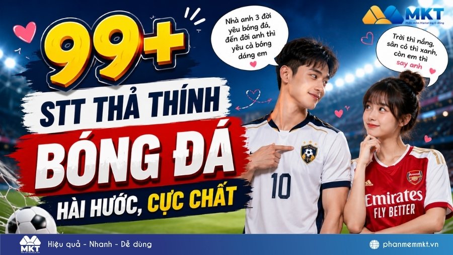 99+ STT thả thính bóng đá hài hước, cực chất cho dân đam mê thể thao 1 99+ stt thả thính bóng đá tình yêu hay nhất