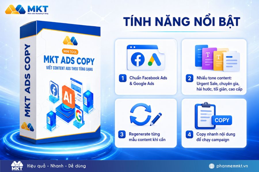 MKT Ad Copy hội tụ nhiều tính năng nổi bật nhất MKT Ad Copy hội tụ nhiều tính năng nổi bật nhất