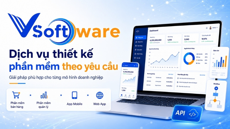 Dịch vụ thiết kế phần mềm theo yêu cầu - VSoftware 2 VSoftware - Dịch vụ thiết kế phần mềm theo yêu cầu