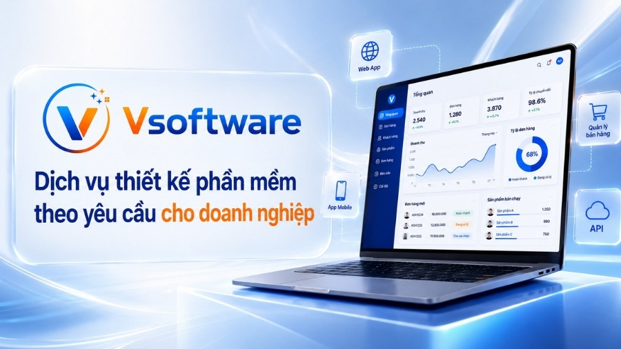 Dịch vụ thiết kế phần mềm theo yêu cầu - VSoftware 10 VSoftware - Dịch vụ thiết kế phần mềm theo yêu cầu