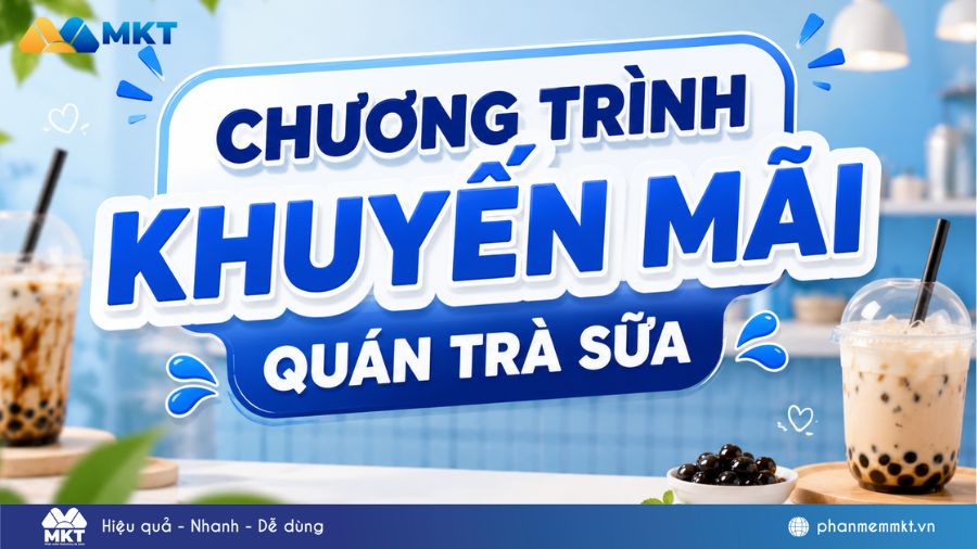 7 Cách bán trà sữa đông khách cho chủ quán 2026 4 Tạo các chương trình khuyến mãi quán trà sữa