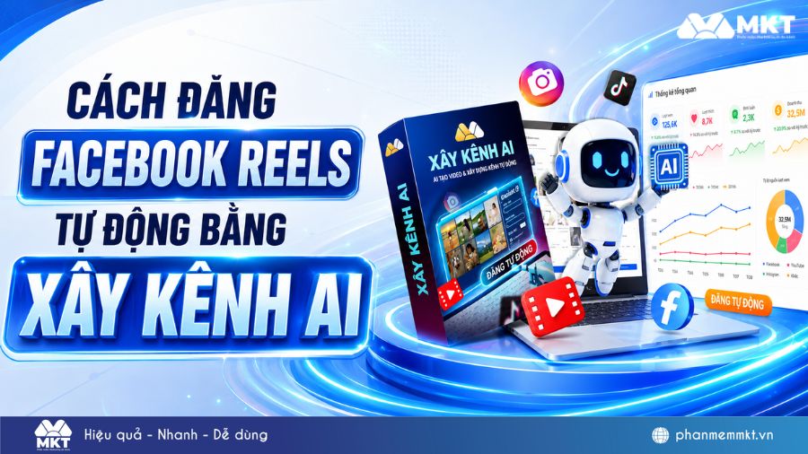 Cách đăng Facebook reels tự động bằng Xây kênh AI chỉ với vài bước 1 Cách đăng Facebook reels tự động bằng Xây kênh AI