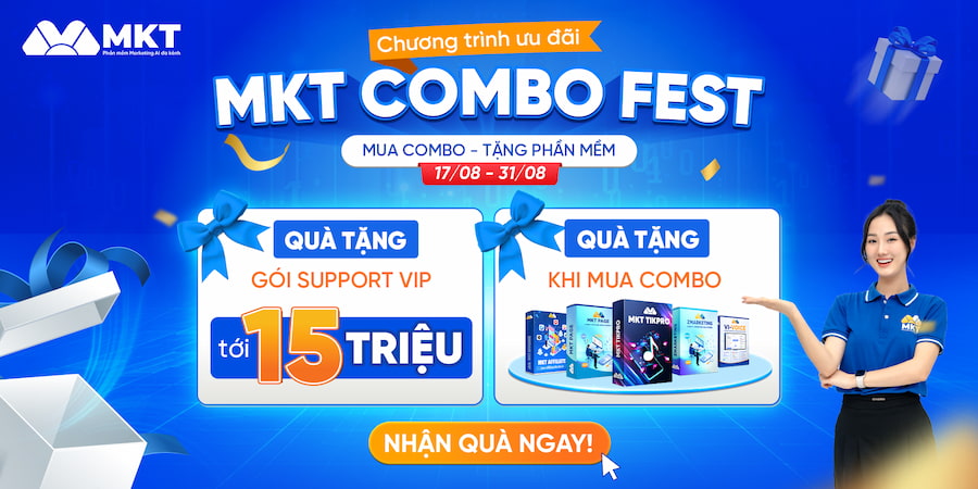 Chương trình ưu đãi tháng 08: Tri ân khách hàng, tặng quà lên tới 15 triệu đồng 3 Quà tặng hấp dẫn từ chương trình ưu đãi MKT Combo Fest