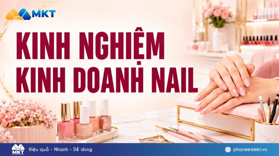Kinh nghiệm kinh doanh nail cho người mới bắt đầu 2026 21 Kinh doanh nail