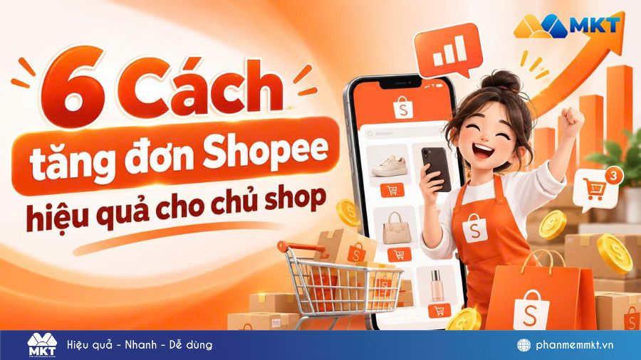 Cách tăng đơn Shopee an toàn và hiệu quả cho các chủ shop 3 Tăng đơn Shopee