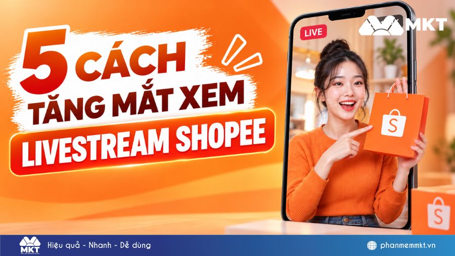 5 cách tăng mắt xem livestream Shopee hiệu quả cho nhà bán hàng 1 Cách tăng mắt xem livestream Shopee