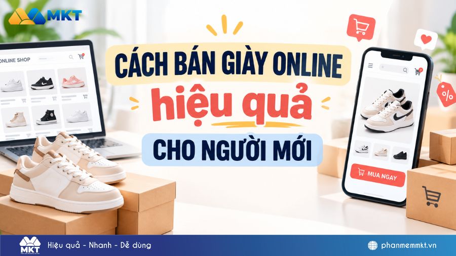 Cách bán giày online hiệu quả cho người mới 2026 1 Cách bán giày online