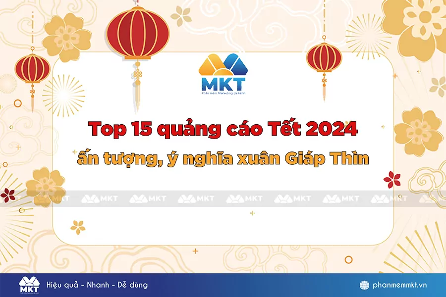 Top 15 quảng cáo Tết 2024 ấn tượng, ý nghĩa nhất
