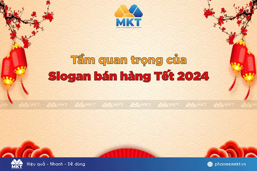 Tầm quan trọng của slogan bán hàng Tết 2024