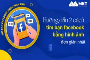 tìm bạn facebook bằng hình ảnh