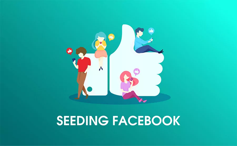 Lợi ích của seeding Facebook