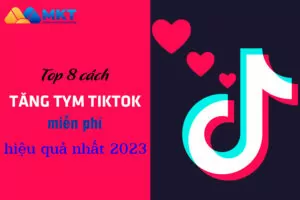 Cách tăng tym TikTok