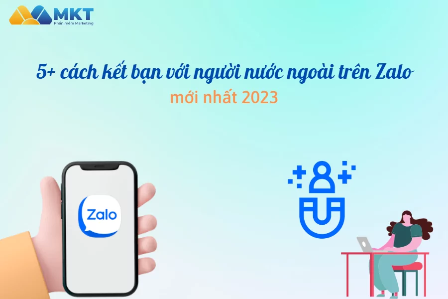 kết bạn với người nước ngoài trên Zalo