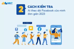 Cách kiểm tra ai theo dõi Facebook của mình