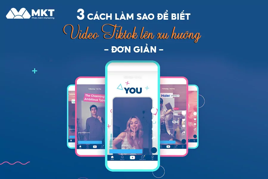 Làm sao để biết video TikTok lên xu hướng