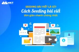 Cách seeding bài viết Facebook hiệu quả