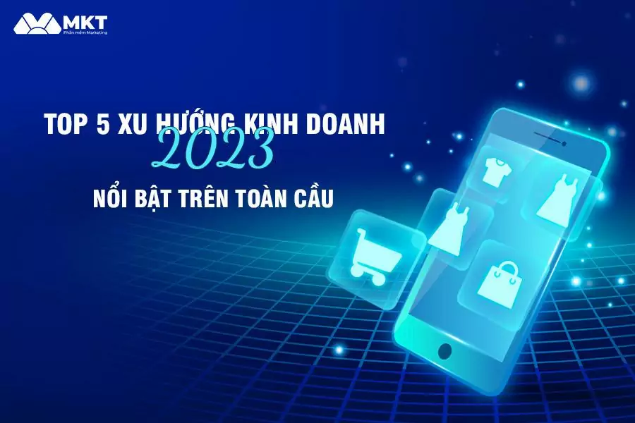 Xu hướng kinh doanh 2023