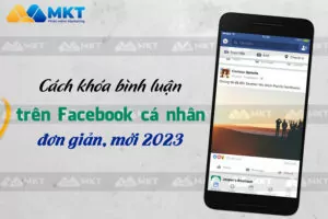 Cách khóa bình luận trên Facebook cá nhân