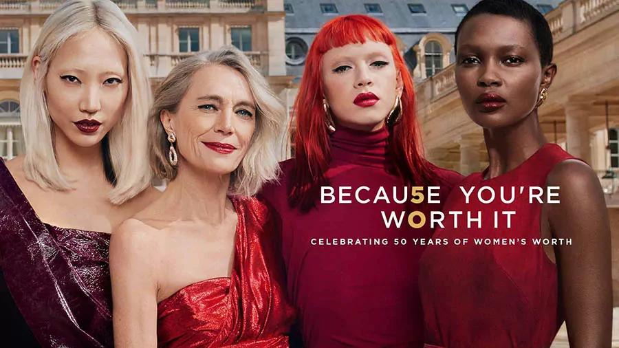 "Because you're worth it" (Vì bạn xứng đáng) - L'Oréal Paris