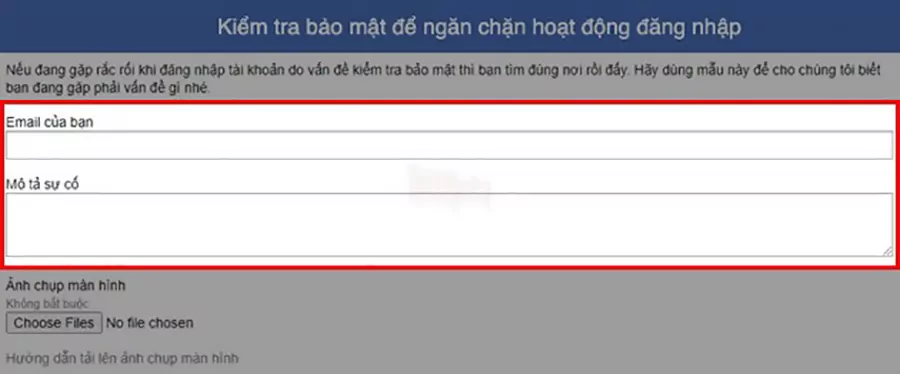 Điền Email bạn đăng ký Facebook và nhập nội dung tại khung Mô tả sự cố