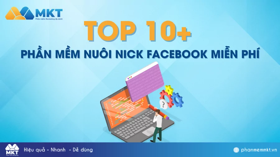Các phần mềm nuôi nick Facebook