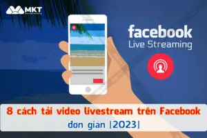 Cách tải video livestream trên Facebook đơn giản