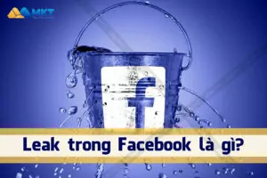 Leak trong Facebook là gì?