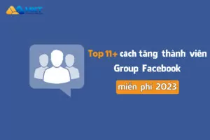 Cách tăng thành viên Group Facebook miễn phí