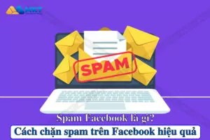 Spam Facebook là gì?