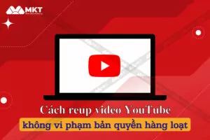 Cách reup video YouTube không vi phạm bản quyền