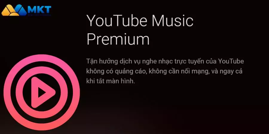 Sử dụng miễn phí các dịch vụ YouTube Music Premium