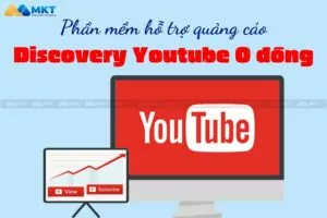 Quảng Cáo Discovery Youtube Là Gì? Phần Mềm Hỗ Trợ Quảng Cáo Hiệu Quả