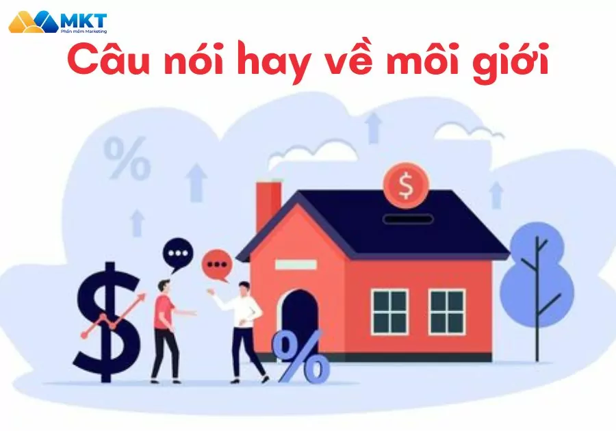 Câu nói hay về môi giới