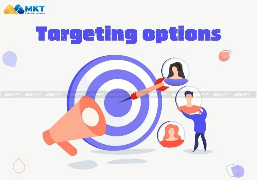 Targeting options (Tùy chọn target)