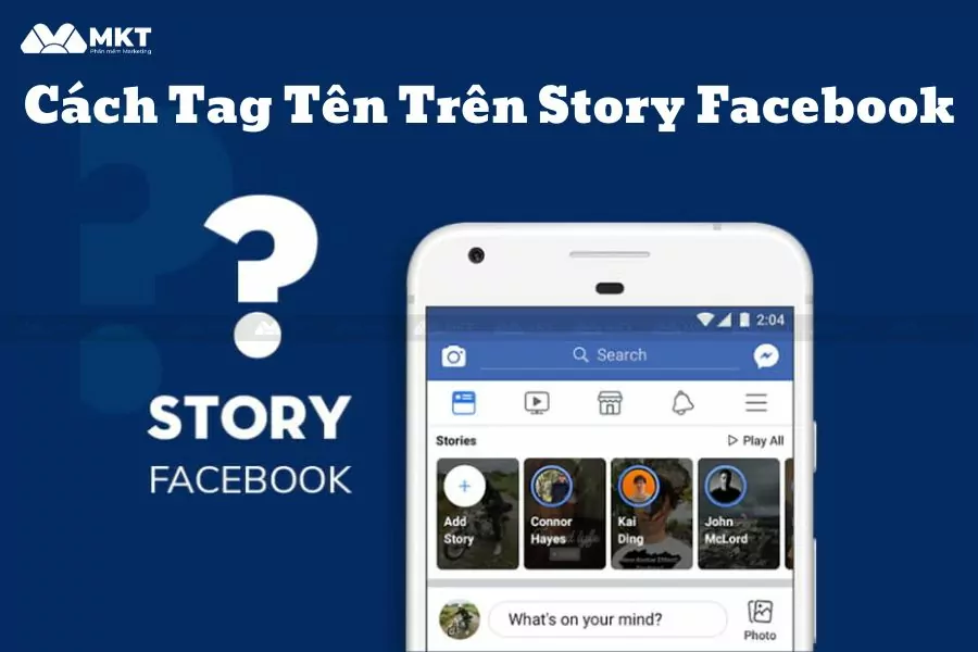 Hướng Dẫn Cách Tag Tên Trên Story Facebook Nhanh Chóng