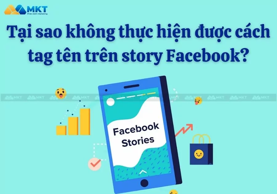 Tại sao không thực hiện được cách tag tên trên story Facebook?