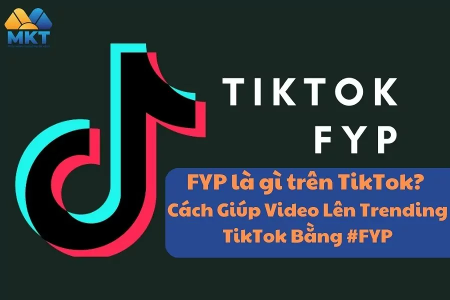 FYP là gì trên TikTok?