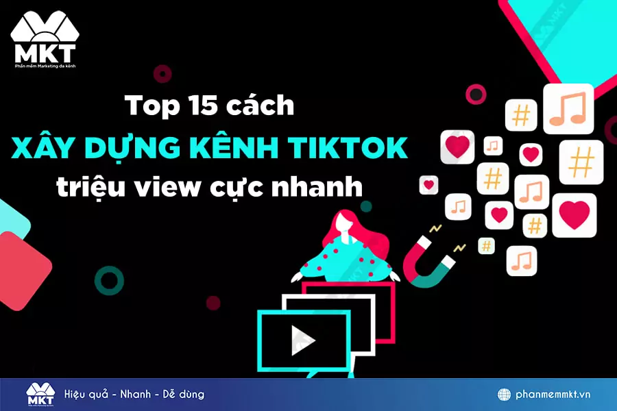 Cách xây dựng kênh TikTok