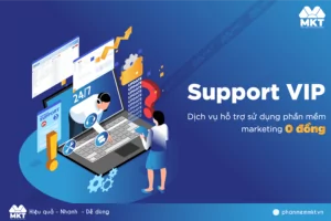 Dịch vụ hỗ trợ sử dụng phần mềm marketing 0 đồng