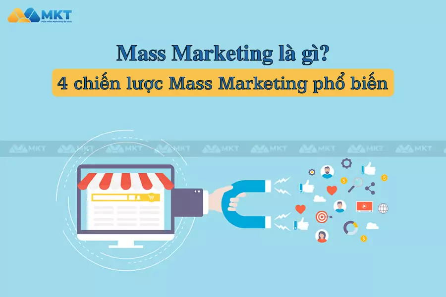 Mass Marketing là gì?