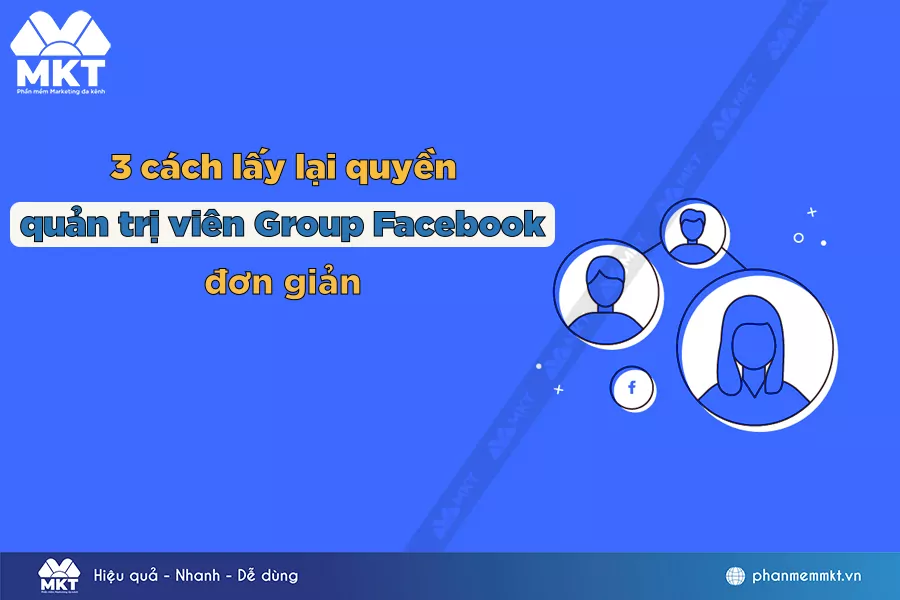 Cách lấy lại quyền quản trị viên Group Facebook đơn giản